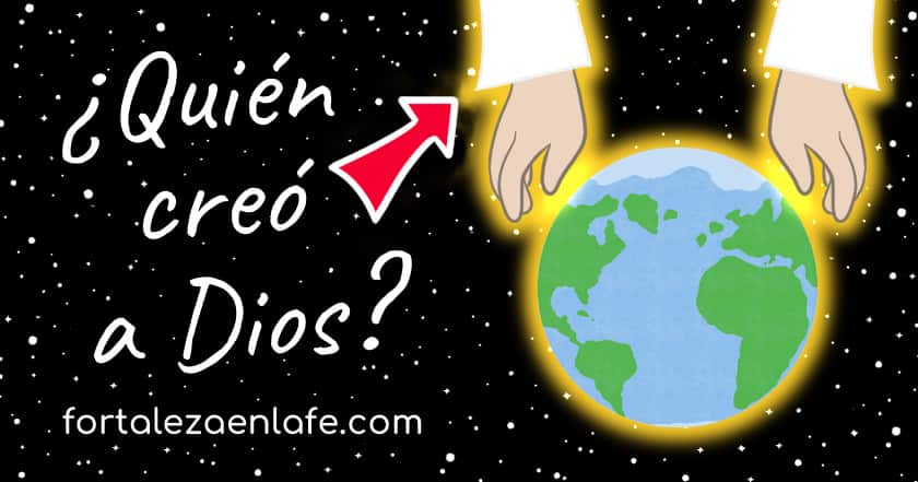 ¿Quién creó a Dios?