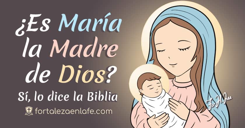 ¿Es María la Madre de Dios (Theotokos)?